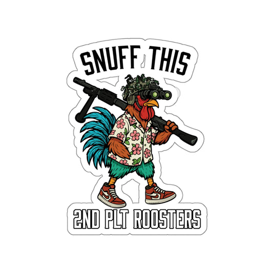 C/4-9 IN 2nd PLT "Snuff This" Slaps